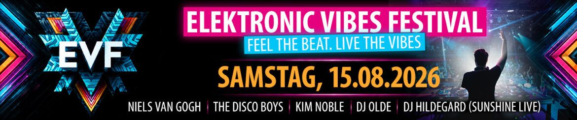 Gensingen: Niels van Gogh kommt zum Electronic Vibes Festival am 15.August - Bad Kreuznach Nachrichten